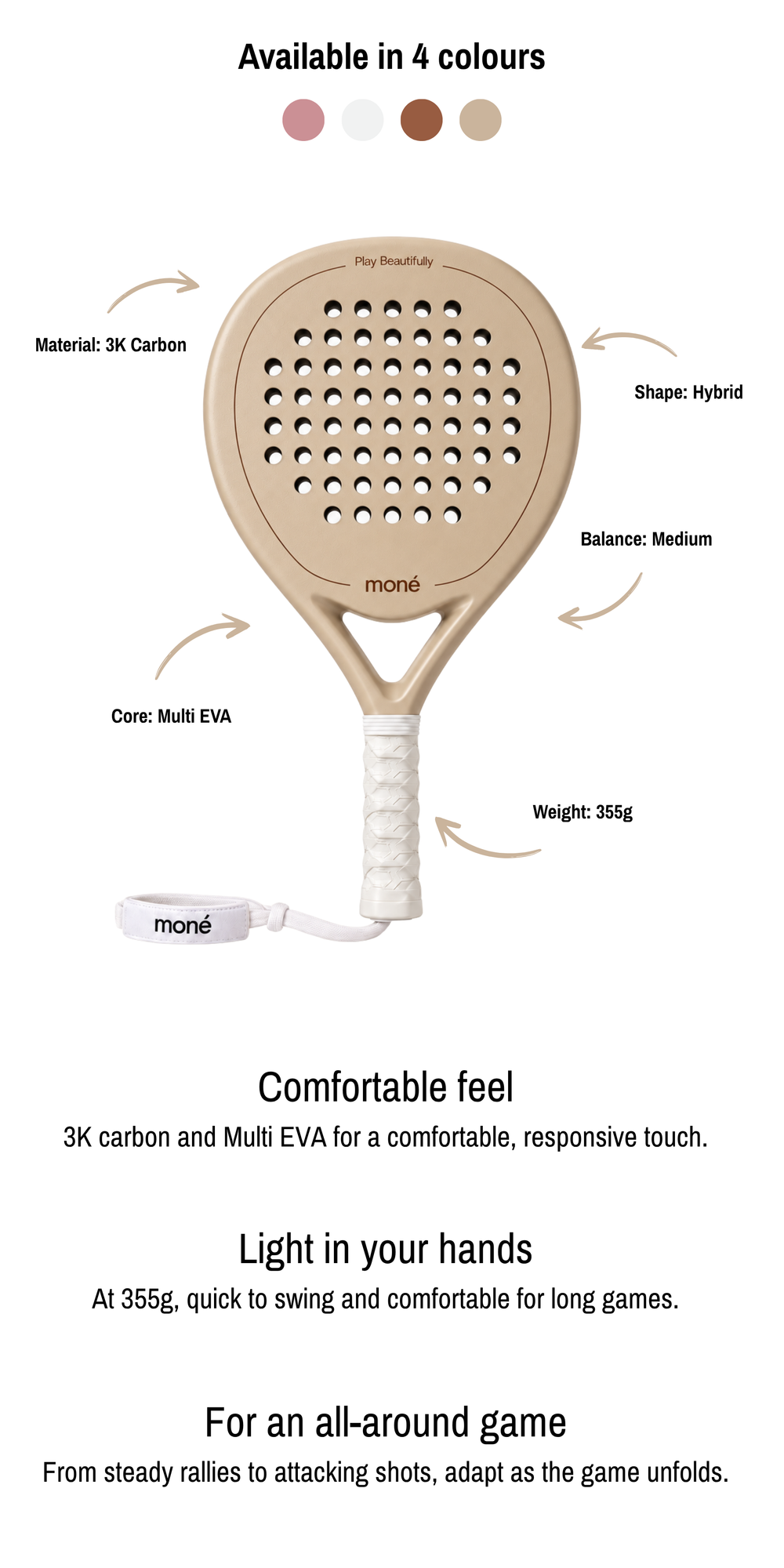 Sahara Hybrid padel racket by moné in beige with its specs labelled. Comfortable feel: 3K carbon and Multi EVA. Light in your hands: 355g. For an all-around game.